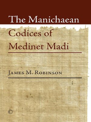 cover image of The Manichaean Codices of Medinet Madi